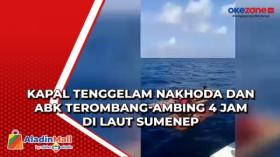 Kapal Tenggelam Nakhoda dan ABK Terombang-ambing 4 Jam di Laut Sumenep