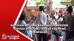 Bagikan BLT dan Sembako, Presiden Jokowi Kunjungi Pasar Kreneng Denpasar