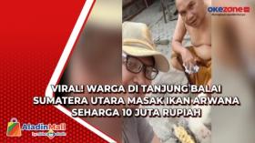 Viral! Warga di Tanjung Balai Sumatera Utara Masak Ikan Arwana Seharga 10 Juta Rupiah