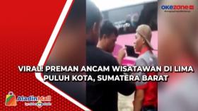Viral! Preman Ancam Wisatawan di Lima Puluh Kota, Sumatera Barat