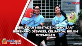 Eril Khan Mumtadz Hilang saat Berenang di Swiss, Keluarga: Belum Ditemukan