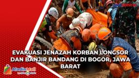 Evakuasi Jenazah Korban Longsor dan Banjir Bandang di Bogor, Jawa Barat