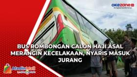 Bus Rombongan Calon Haji Asal Merangin Kecelakaan, Nyaris Masuk Jurang