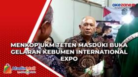 Menkop UKM Teten Masduki Buka Gelaran Kebumen International Expo