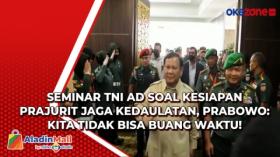 Seminar TNI AD Soal Kesiapan Prajurit Jaga Kedaulatan, Prabowo: Kita Tidak Bisa Buang Waktu!