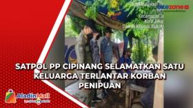 Satpol PP Cipinang Selamatkan Satu Keluarga Terlantar Korban Penipuan