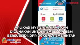 Aplikasi MyPertamina akan Digunakan untuk Pembelian BBM Bersubsidi, DPR Dukung Pemerintah