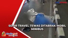 Sopir Travel Tewas Ditabrak Mobil Minibus di Jalan Raya Lenteng Agung Jaksel