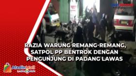 Razia Warung Remang-remang, Satpol PP Bentrok dengan Pengunjung di Padang Lawas