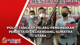 Polisi Tangkap Pelaku Penembakan Pendeta di Deliserdang, Sumatra Utara