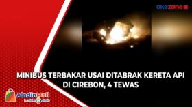 Minibus Terbakar usai Ditabrak Kereta Api di Cirebon, 4 Tewas