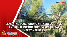 Jembatan Penghubung Antardesa Nyaris Ambruk di Bojonegoro, Warga Tetap Nekat Melintas