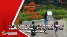 Hore! Tebet Eco Park akan Kembali Dibuka, Pengunjung Daftar Lewat Aplikasi JAKI