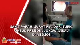 Sakit Parah, Surat PMI dari Turki untuk Presiden Jokowi Viral di Medsos