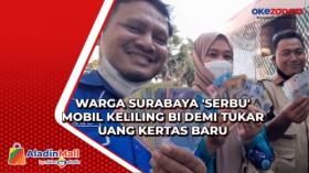 Warga Surabaya 'Serbu' Mobil Keliling BI demi Tukar Uang Kertas Baru