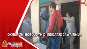 Oknum TNI Bobol ATM di Sidoarjo Jawa Timur