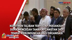 Komitmen Taliban Terhadap Perjanjian Doha Mencegah Tanah Afganistan Jadi Tempat Perlindungan Bagi Organisasi Teroris