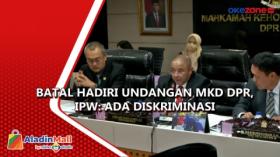 Batal Hadiri Undangan MKD DPR, IPW: Ada Diskriminasi