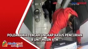 Polda Jawa Tengah Ungkap Kasus Pencurian 8 Unit Mesin ATM