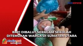 Bayi Dibalut Seragam Sekolah Ditemukan Warga di Sumatra Utara