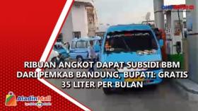 Ribuan Angkot dapat Subsidi BBM dari Pemkab Bandung, Bupati: Gratis 35 Liter per Bulan