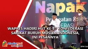 Wapres Hadiri HUT ke-67 Konfederasi Sarikat Buruh Muslim Indonesia, Ini Pesannya