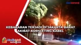 Kebakaran Terjadi di Jakarta Barat Akibat Korsleting Kabel