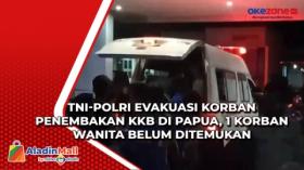 TNI-Polri Evakuasi Korban Penembakan KKB di Papua, 1 Korban Wanita Belum Ditemukan