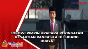 Jokowi Pimpin Upacara Peringatan Kesaktian Pancasila di Lubang Buaya