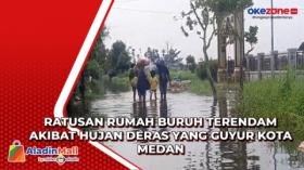 Ratusan Rumah Buruh Terendam Akibat Hujan Deras yang Guyur Kota Medan