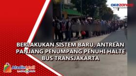 Berlakukan Sistem Baru, Antrean Panjang Penumpang Penuhi Halte Bus Transjakarta