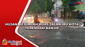 Hujan, Sejumlah Ruas Jalan Ibu Kota Terendam Banjir