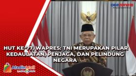 HUT ke-77, Wapres: TNI Merupakan Pilar Kedaulatan, Penjaga, dan Pelindung Negara