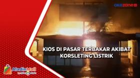 Sejumlah Kios di Tulungagung, Jawa Timur Terbakar akibat Korsleting Listrik
