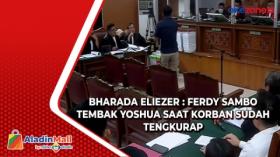 Bharada Eliezer : Ferdy Sambo Tembak Yoshua Saat Korban Sudah Tengkurap