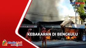 Kebakaran Hanguskan 3 Toko dan 7 Rumah di Bengkulu