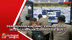 Pernikahan Kaesang-Erina, Polda Jateng Siapkan 220 Shuttle Bus dan Kantong Parkir