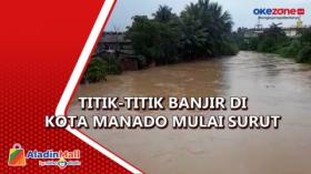 Titik-Titik Banjir di Kota Manado Mulai Surut