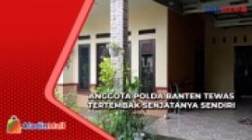 Anggota Polda Banten Tewas Tertembak Senjatanya Sendiri, Ini Motifnya