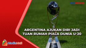 Argentina Resmi Ajukan Diri Jadi Tuan Rumah Piala Dunia U-20 2023