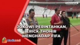 Demi Indonesia Terhindar dari Sanksi, Jokowi Perintahkan Erick Thohir Menghadap FIFA