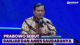 Prabowo Subianto: Ganjar dan Anies Saudara Saya!