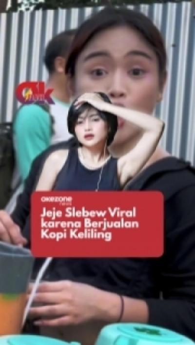 Sempat Jadi Sosok Fenomenal, Kini Jeje Slebew Berjualan Kopi Keliling  OKEZONE FLASH