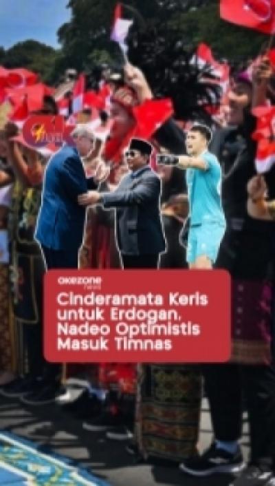 cinderamata-keris-untuk-erdogan-nadeo-optimistis-masuk-timnas-okezone-flash