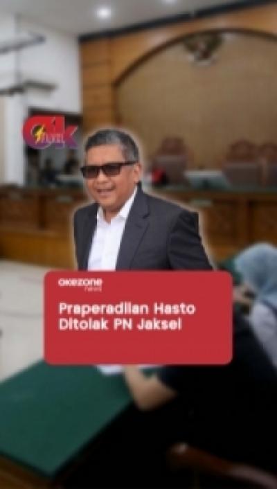 Praperadilan Hasto Ditolak Pengadilan Negeri Jakarta Selatan  OKEZONE FLASH