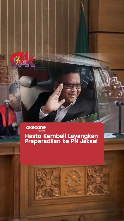 Hasto Kembali Layangkan Praperadilan ke PN Jaksel  OKEZONE FLASH