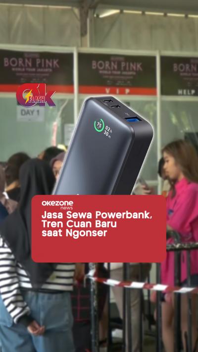 Jasa Sewa Powerbank, Ladang Cuan Baru saat Ngonser  OKEZONE FLASH