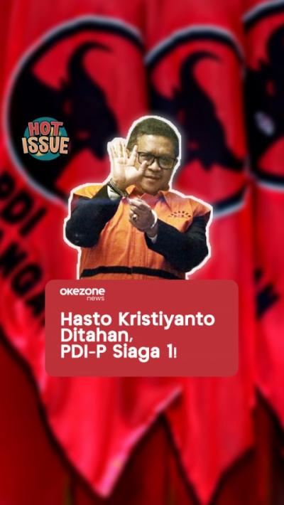 Hasto Kristiyanto Ditahan, PDI-P Siaga 1!  HOT ISSUE