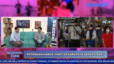 Pemerintah Siapkan Diskon Tiket Pesawat dan Tarif Tol untuk Lebaran 2025  MORNING ZONE