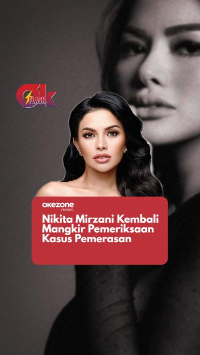 nikita-mirzani-kembali-mangkir-pemeriksaan-kasus-pemerasan-okezone-flash